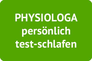 PHYSIOLOGA. Wenn der Körper den gesunden Schlaf wiederfindet! 14 PHYSIOLOGA testen und probeschlafen