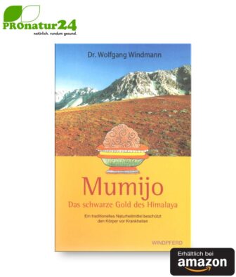 MUMIJO. Das schwarze Gold des Himalaya. Buch von Dr. Wolfgang Windmann.